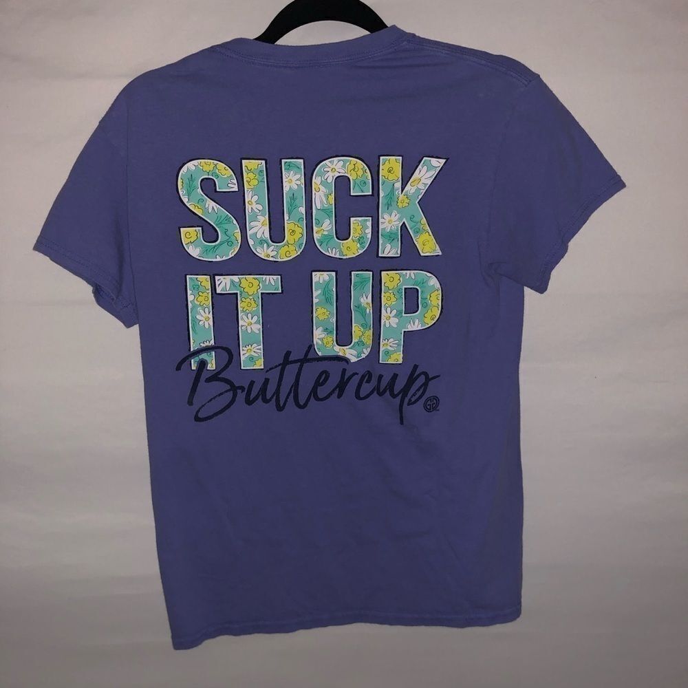 Girly Girl Originals Suck it Up Buttercup T-Shirt - Picture 6 of 6